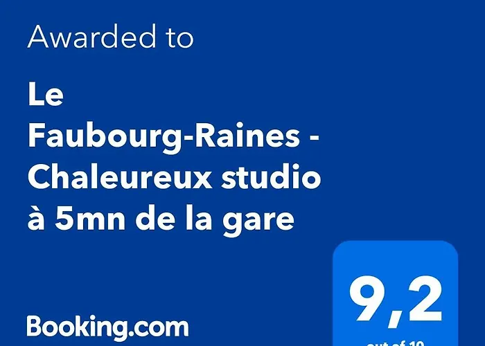 Le Faubourg-raines - Chaleureux A 5mn De La Gare *
